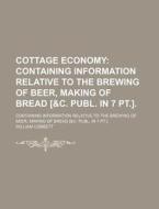 Cottage Economy di William Cobbett edito da General Books Llc