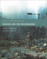 Blessed Are The Peacemakers di Helen Paynter edito da Zondervan