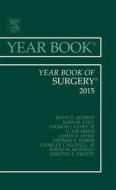Year Book of Surgery 2015 di Kevin E. Behrns edito da Elsevier - Health Sciences Division
