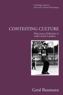 Contesting Culture di Gerd Baumann edito da Cambridge University Press