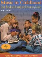 Music in Childhood: From Preschool Through the Elementary Grades [With CD] di Patricia Shehan Campbell edito da Schirmer G Books