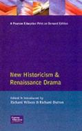 New Historicism and Renaissance Drama di Richard Wilson, Richard Dutton edito da Taylor & Francis Ltd