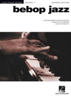 Bebop Jazz: Jazz Piano Solos Series Volume 4 di UNKNOWN edito da HAL LEONARD PUB CO