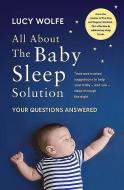 All About Baby Sleep di LUCY WOLFE edito da Gill & Macmillan