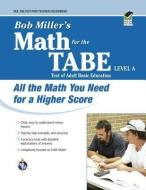 Bob Miller's Math for the Tabe Level a di Bob Miller edito da RES & EDUCATION ASSN