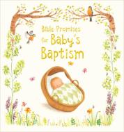 Bible Promises for Baby's Baptism di Sophie Piper edito da Lion Hudson Plc