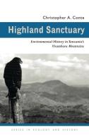 Highland Sanctuary di Christopher A. Conte edito da Ohio University Press