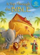 A Trip Through the Bible di Tracy Harrast edito da KREGEL PUBN