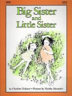 Big Sister and Little Sister di Charlotte Zolotow edito da Turtleback Books