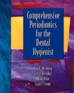 Comprehensive Periodontics For Dental Hygiene di Mea A. Weinberg, Cheryl Westphal, Milton Palat, Stuart J. Froum edito da Pearson Education Limited