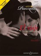 Astor Piazzolla: El Viaje: 15 Tangos and Other Pieces: Piano di ASTOR PIAZZOLLA edito da BOOSEY & HAWKES