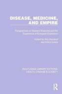 Disease, Medicine And Empire edito da Taylor & Francis Ltd