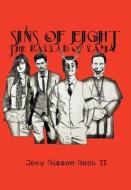 Sins Of Eight di Joey Bisson edito da FriesenPress