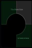 THE BLACK HOLE di FORESTER DE SANTOS edito da LIGHTNING SOURCE UK LTD