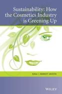 Cosmetics Greening Up di Sahota edito da John Wiley & Sons