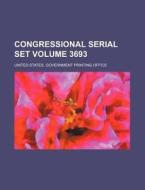 Congressional Serial Set Volume 3693 di United States Government Office edito da Rarebooksclub.com