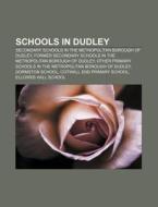 Schools In Dudley: Dormston School, Cotw di Books Llc edito da Books LLC, Wiki Series
