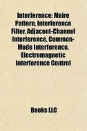 Interference: Moir Pattern, Interferenc di Books Llc edito da Books LLC, Wiki Series