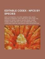 Editable Codex - Npcs By Species: Ankh, di Source Wikia edito da Books LLC, Wiki Series