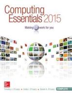 Computing Essentials 2015 Complete Edition with Connect Access Card di Timothy J. O'Leary, Linda I. O'Leary, Daniel O'Leary edito da MCGRAW HILL BOOK CO