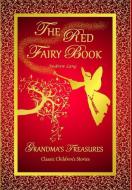THE RED FAIRY BOOK - ANDREW LANG di Andrew Lang, Grandma'S Treasures edito da Lulu.com