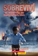 I Survived #4: I Survived the Bombing of Pearl Harbor, 1941 (Spanish Edition) di Lauren Tarshis edito da SCHOLASTIC