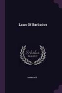 Laws of Barbados edito da CHIZINE PUBN