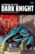 Legends of the Dark Knight: Steve Englehart di Steve Englehart edito da D C COMICS