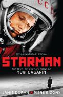 Starman di Jamie Doran, Piers Bizony edito da Bloomsbury Publishing PLC