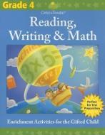 Gifted & Talented: Reading, Writing & Math, Grade 4 di Tracy Masonis, Larry Martinek edito da FLASH KIDS