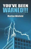 You've Been Warned!!! di Marilyn Winfield edito da PUBLISHAMERICA