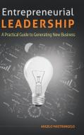 Entrepreneurial Leadership di Angelo Mastrangelo edito da Abc-clio