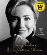 Living History di Hillary Rodham Clinton edito da Simon & Schuster Audio