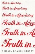 Truth in Advertising di John Kenney edito da Touchstone Books