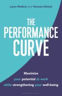 The Performance Curve di Laura Watkins, Vanessa Dietzel edito da Bloomsbury Publishing PLC