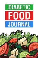 Diabetic Food Journal: (Lined Paper Journal) di Chiquita Publishing edito da Createspace