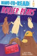 Roller Bears di Eric Seltzer edito da SIMON SPOTLIGHT