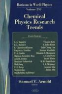 Chemical Physics Research Trends edito da Nova Science Publishers Inc