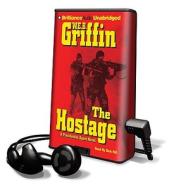 The Hostage [With Headphones] di W. E. B. Griffin edito da Findaway World