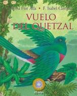 Vuelo del Quetzal di Alma Flor Ada, F. Isabel Campoy edito da SANTILLANA