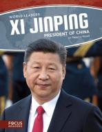 XI Jinping: President of China di Rebecca Rowell edito da NORTH STAR ED INC