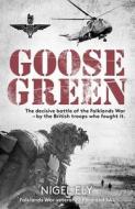 Goose Green di Nigel Ely edito da John Blake Publishing Ltd