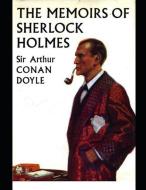 The Memoirs of Sherlock Holmes (Annotated) di Arthur Conan Doyle edito da INDEPENDENTLY PUBLISHED