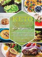 Keto Cookbook For Beginners di Diana Hill edito da Amplitudo LTD