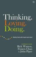 Thinking. Loving. Doing. di Rick Warren, Francis Chan, John Piper edito da Inter-Varsity Press