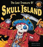 The Lost Treasure of Skull Island di Martin Taylor edito da Little Tiger Press Group