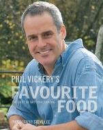 The Best Of British Cooking di Phil Vickery edito da Octopus Publishing Group