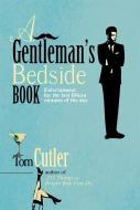 A Gentleman's Bedside Book di Tom Cutler edito da Little, Brown Book Group