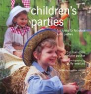 Children's Parties di Rosie Hammick, Charlotte Packer edito da Ryland, Peters & Small Ltd