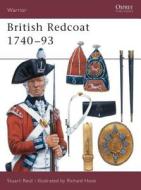 The British Redcoat di Stuart Reid edito da Bloomsbury Publishing PLC